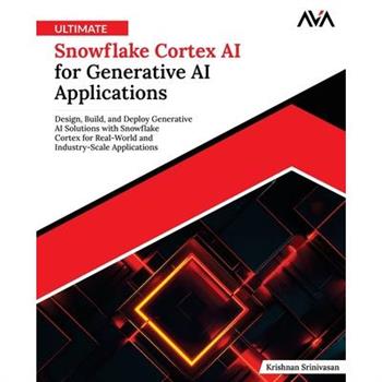 Ultimate Snowflake Cortex AI for Generative AI Applications