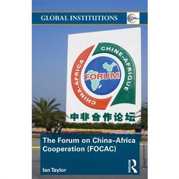 The Forum on China- Africa Cooperation (FOCAC)