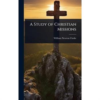 A Study of Christian Missions