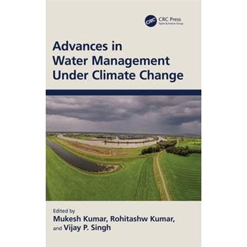 Advances in Water Management Under Climate Change