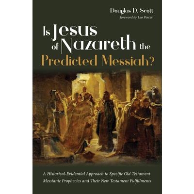 Is Jesus of Nazareth the Predicted Messiah?