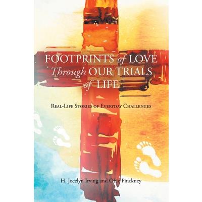 Footprints of Love Through Our Trials of Life