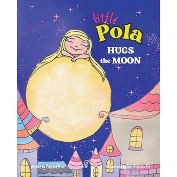 Pola Hugs The Moon