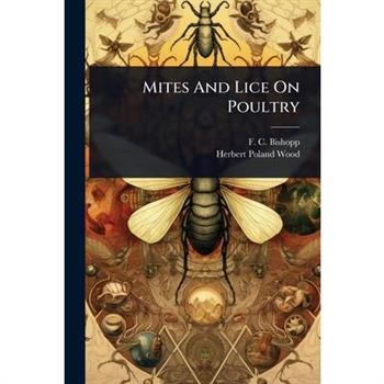 Mites And Lice On Poultry