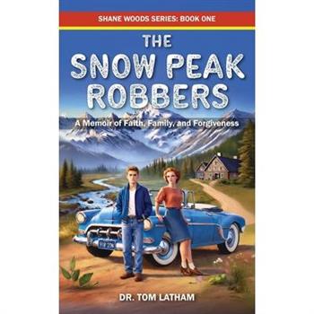 The Snow Peak Robbers