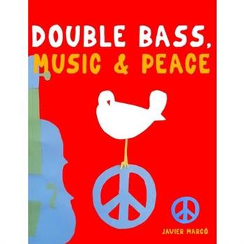 Double Bass, Music & Peace