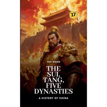 The Sui, Tang, Five Dynasties