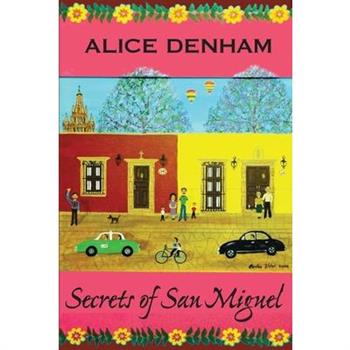 Secrets of San Miguel