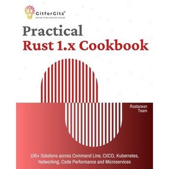 Practical Rust 1.x Cookbook