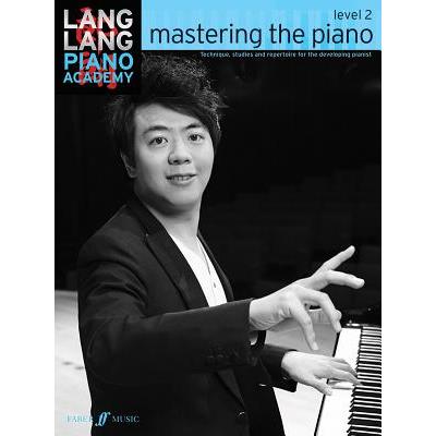 Lang Lang Piano Academy -- Mastering the Piano