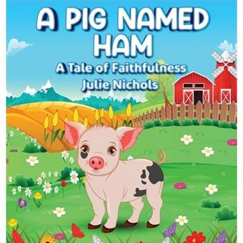 A Pig Named Ham