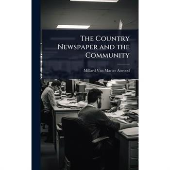 The Country Newspaper and the Community