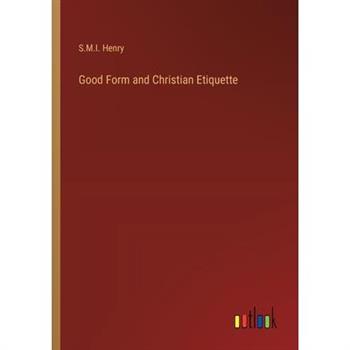 Good Form and Christian Etiquette
