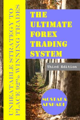 The Ultimate Forex Trading System-Unbeatable Strategy to Place 92% Winning TradesTheUltima The Ultimate Forex Trading System-Unbeatable Strategy to Place 92% Winning TradesTheUltima