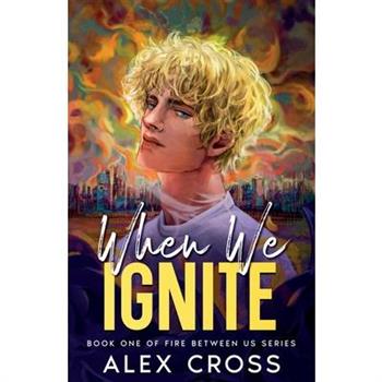 When We Ignite