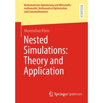 Nested Simulations: Theory and Application
