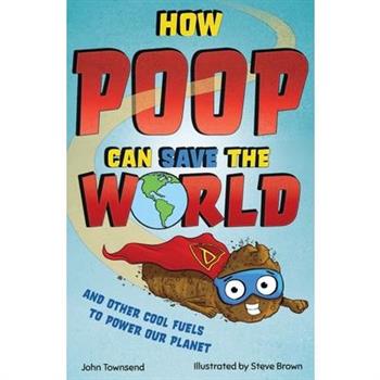 How Poop Can Save the World