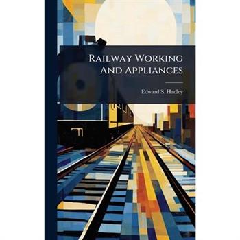 Railway Working And Appliances
