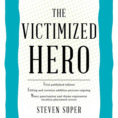 The Victimized Hero