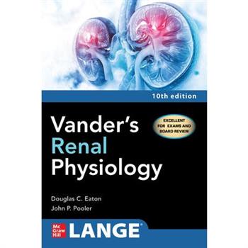 Vander’s Renal Physiology, Tenth Edition