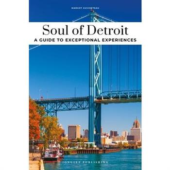 Soul of Detroit - Guide to the Best Experiences