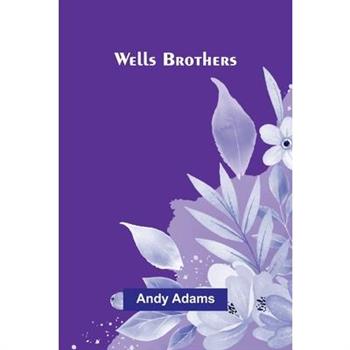 Wells Brothers
