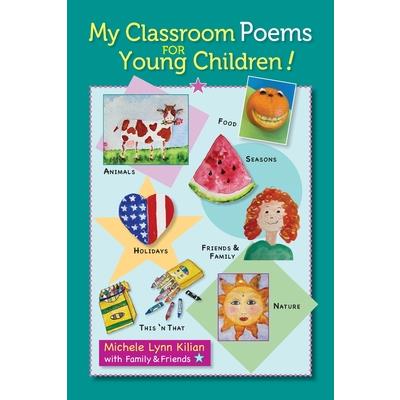 My Classroom Poems for Young Children!