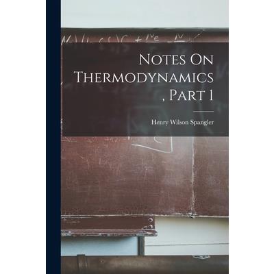 Notes On Thermodynamics, Part 1