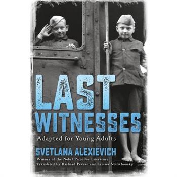Last Witnesses (Adapted for Young Adults)