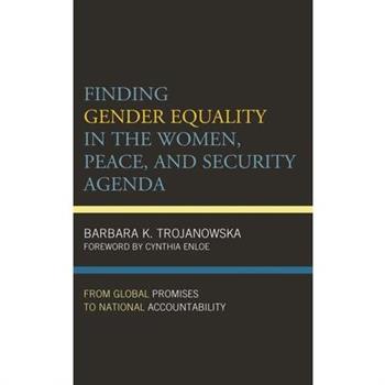 Finding Gender Equality in the Women, Peace, and Security Agenda