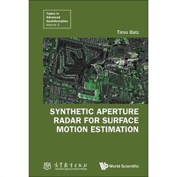 Synthetic Aperture Radar for Surface Motion Estimation