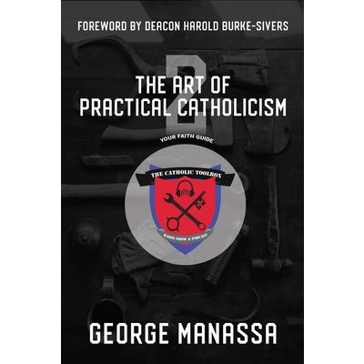 The Art of Practical Catholicism 2
