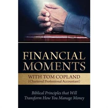 Financial Moments with Tom Copland