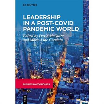 Leadership in a Post-Covid Pandemic World