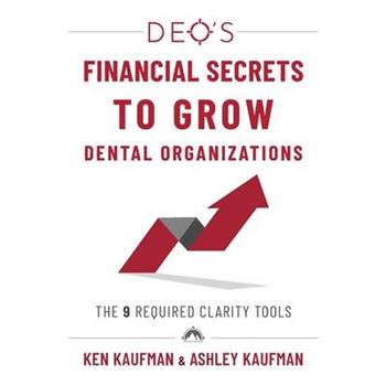 DEO’s Financial Secrets to Grow Dental Organizations