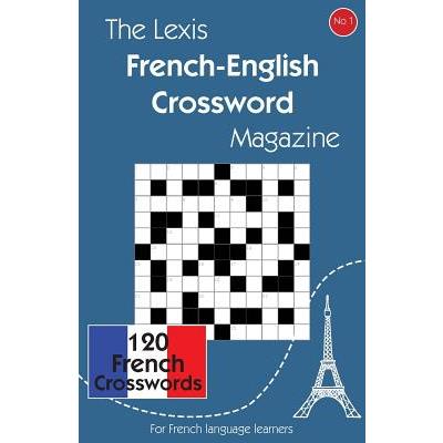 The Lexis French-English Crossword Magazine