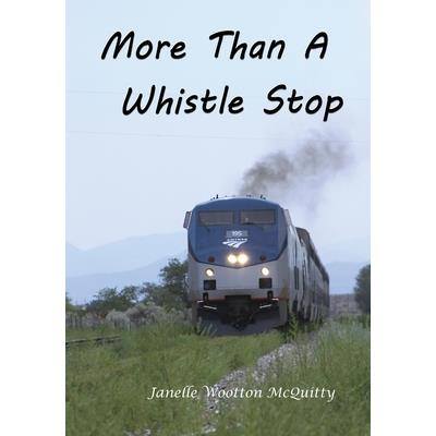 More Than a Whistle Stop