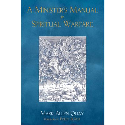 A Minister's Manual for Spiritual Warfare