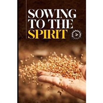 Sowing To The Spirit