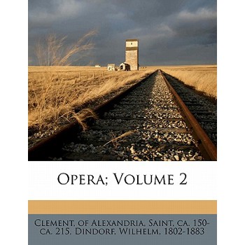 Opera; Volume 2