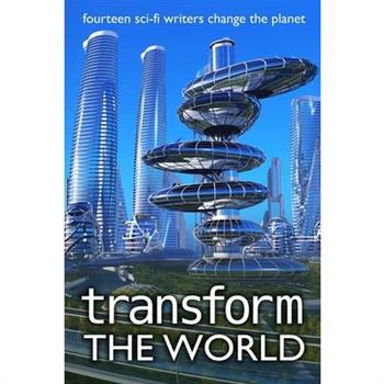Transform the World