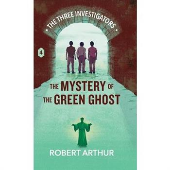 The Mystery of the Green Ghost