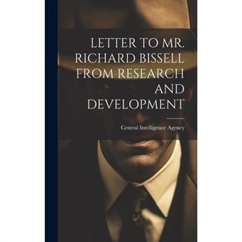 Letter to Mr. Richard Bissell from Research and Development