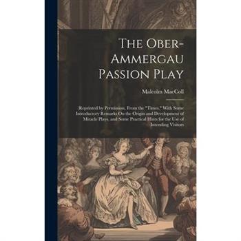The Ober-Ammergau Passion Play