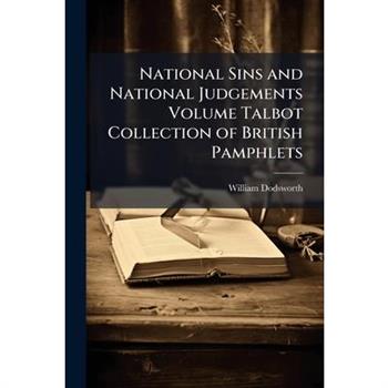 National Sins and National Judgements Volume Talbot Collection of British Pamphlets