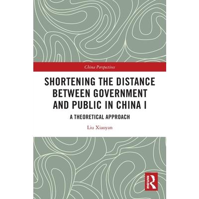 Shortening the Distance Between Government and Public in China I