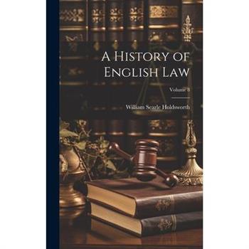 A History of English law; Volume 8
