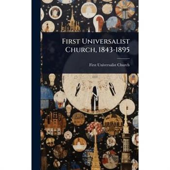 First Universalist Church, 1843-1895