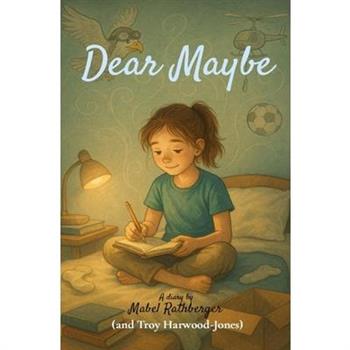 Dear Maybe