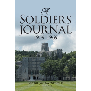 A Soldiers Journal 1959-1969